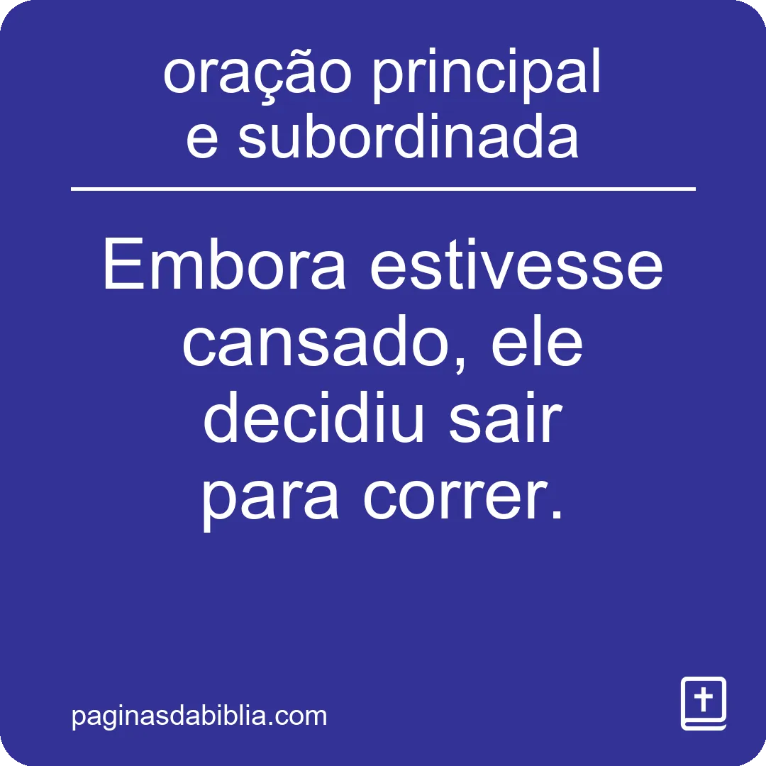 oração principal e subordinada