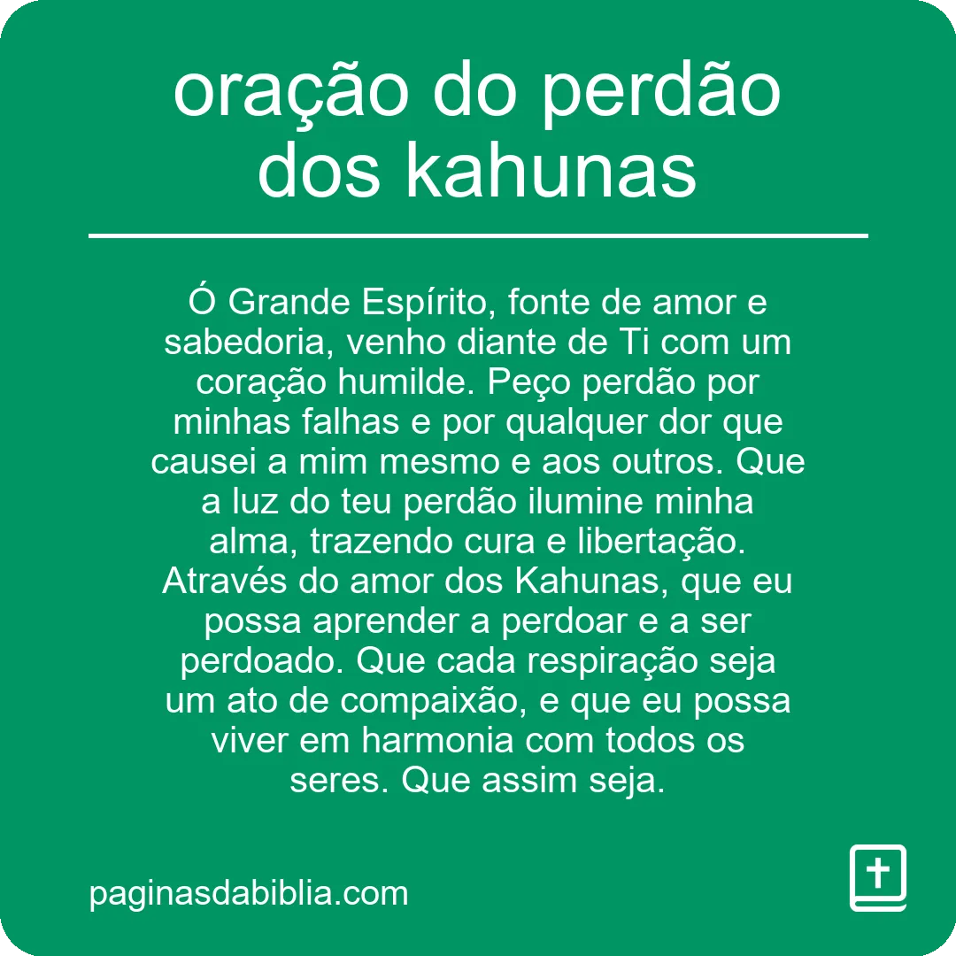 oração do perdão dos kahunas