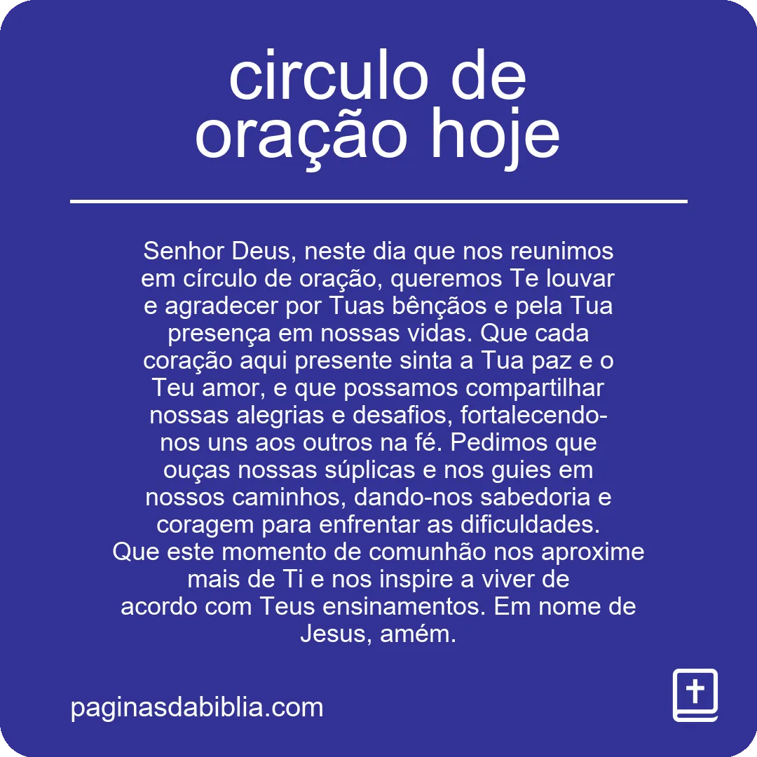 circulo de oração hoje