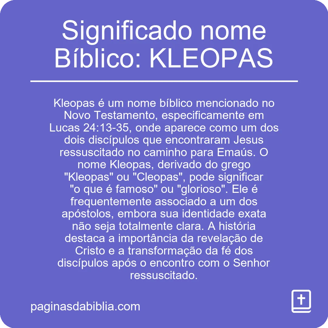 Significado nome Bíblico: KLEOPAS