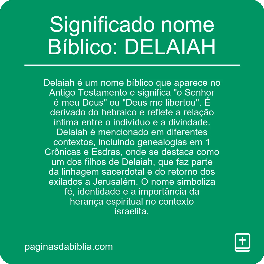 Significado nome Bíblico: DELAIAH