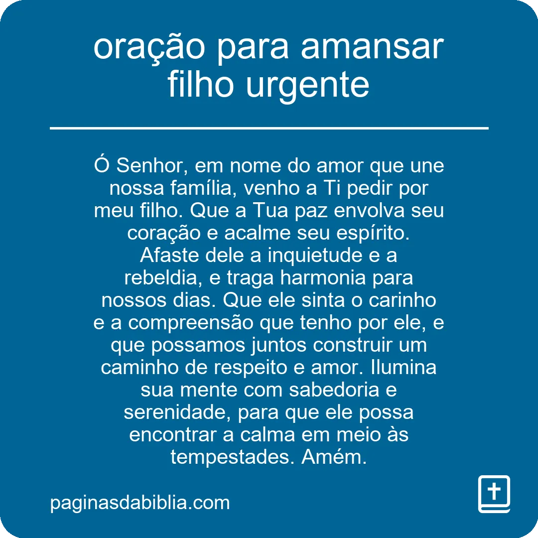 oração para amansar filho urgente