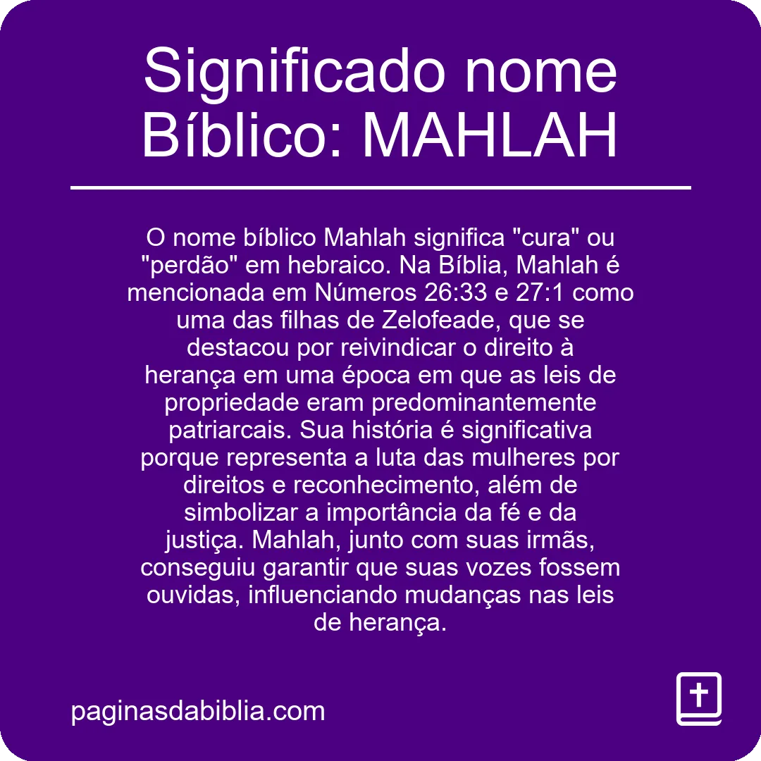 Significado nome Bíblico: MAHLAH