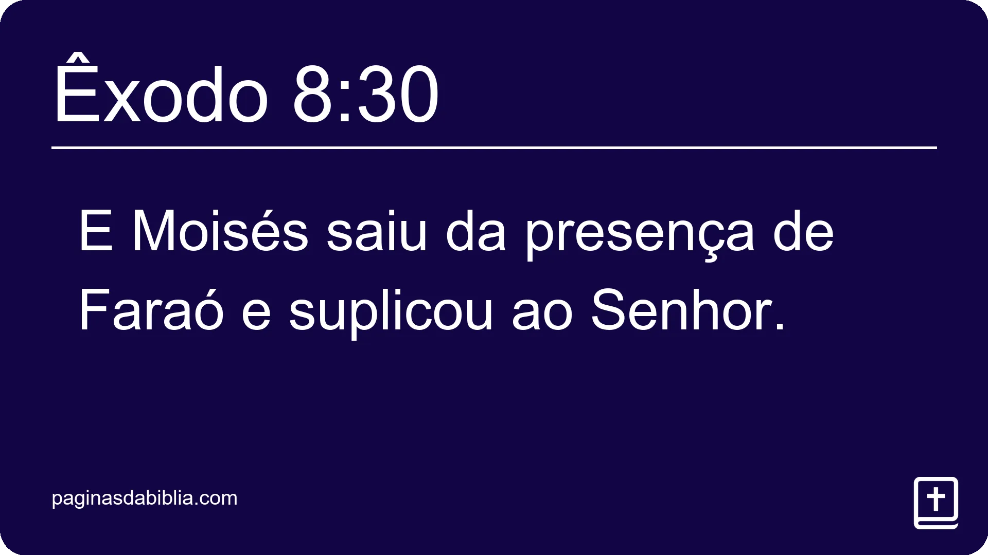 Êxodo 8:30