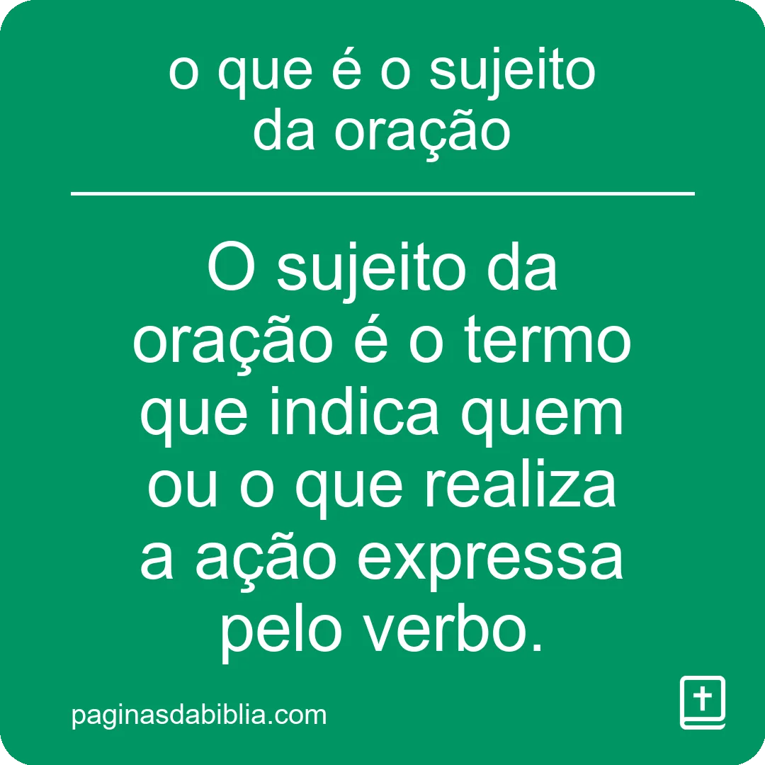 o que é o sujeito da oração