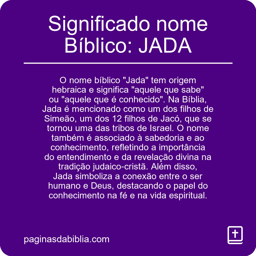 Significado nome Bíblico: JADA