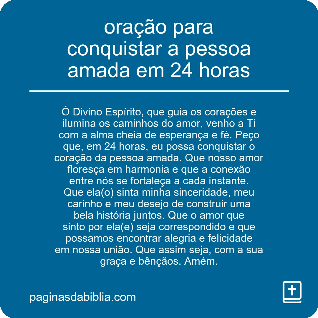 oração para conquistar a pessoa amada em 24 horas