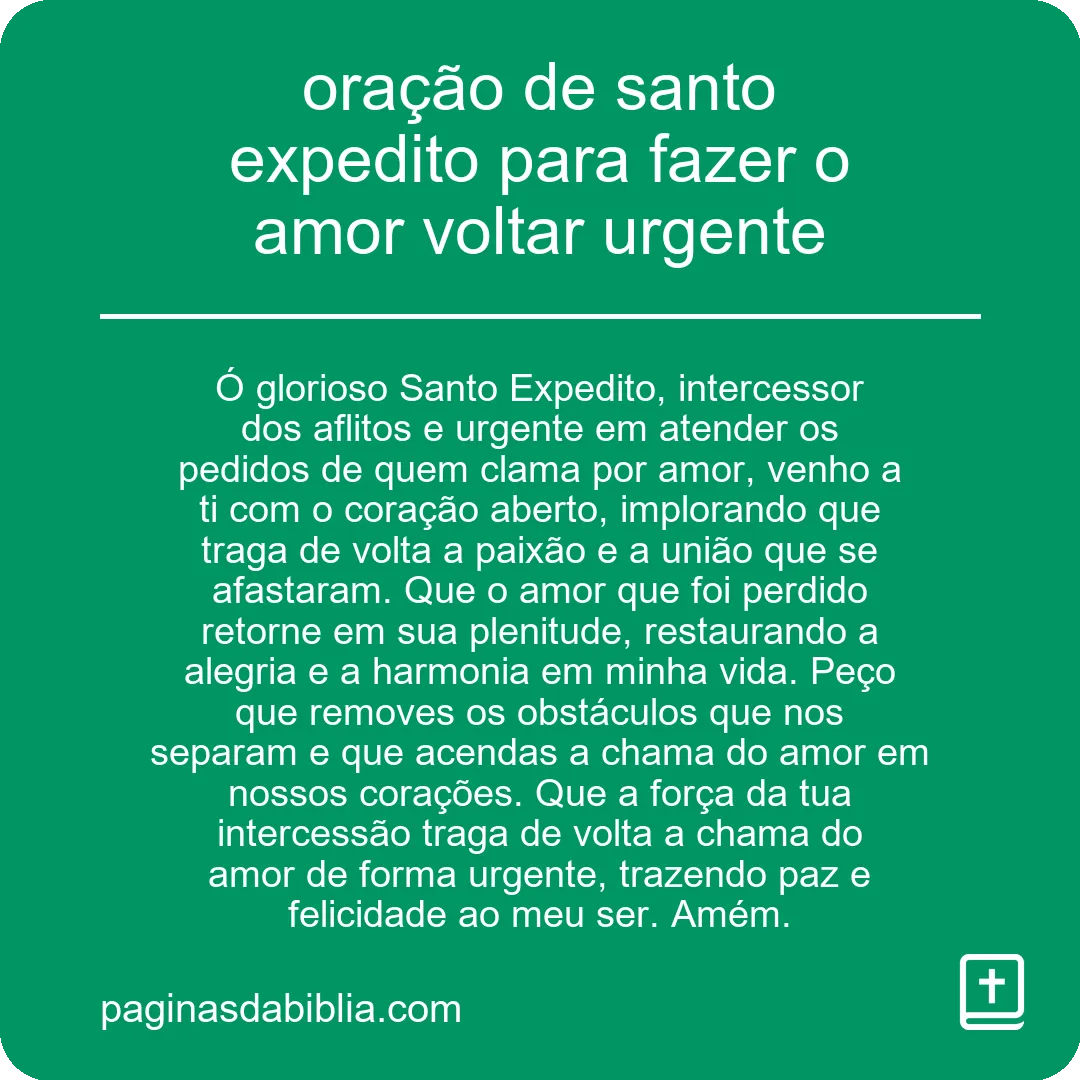 oração de santo expedito para fazer o amor voltar urgente