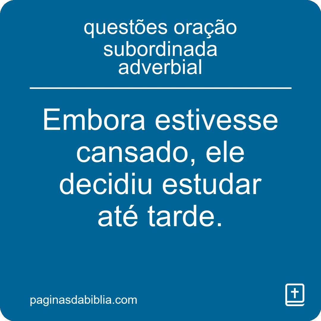 questões oração subordinada adverbial