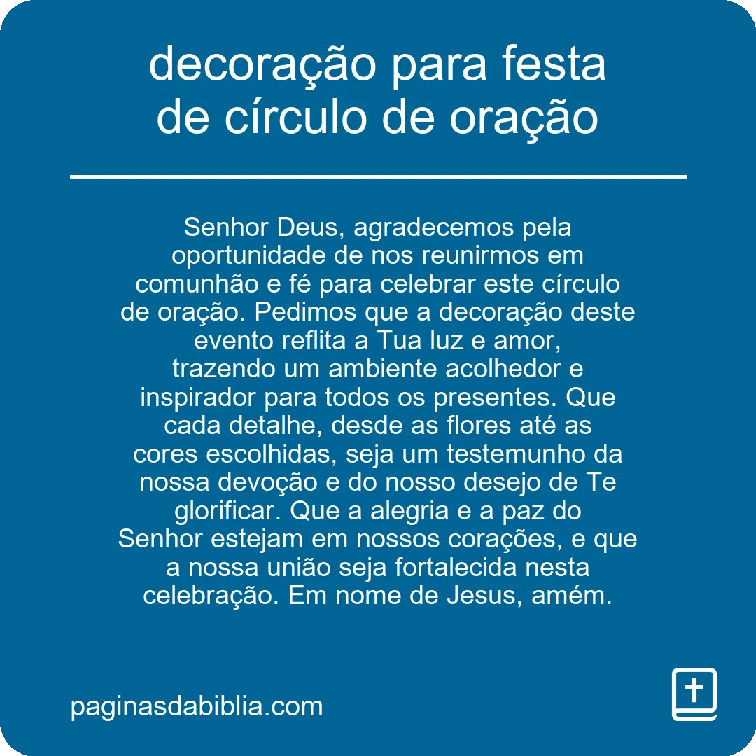 decoração para festa de círculo de oração