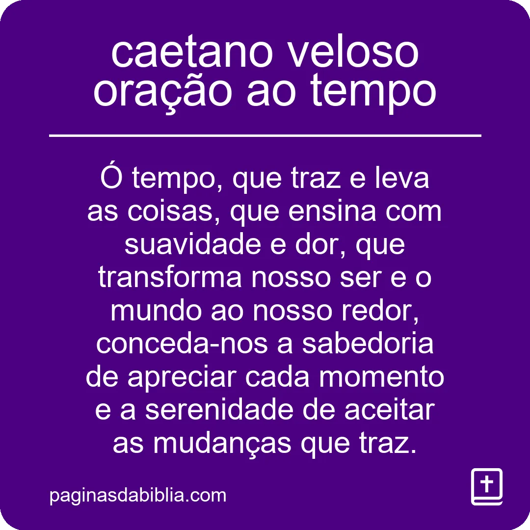 caetano veloso oração ao tempo