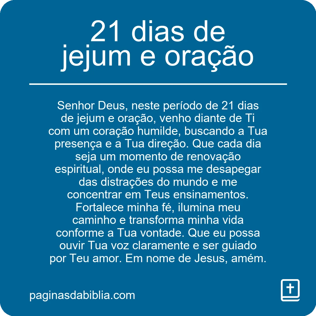21 Dias de Jejum e Oração: Transforme Sua Vida