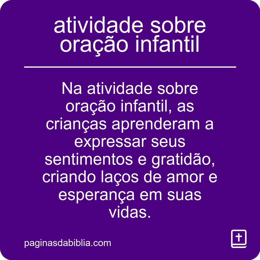 Atividade incrível: O poder transformador da oração infantil
