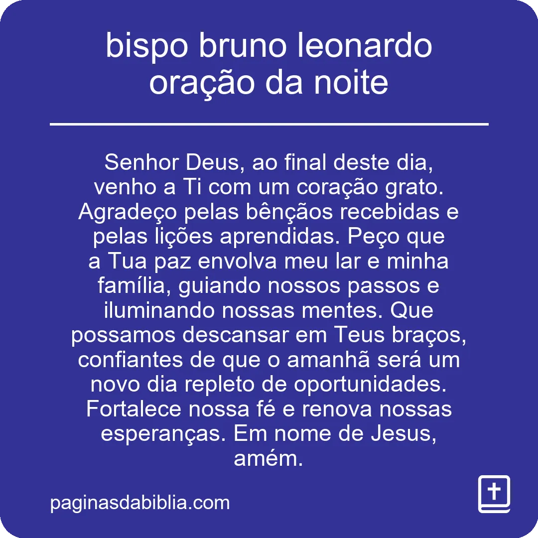 Bispo Bruno Leonardo: Poder da Oração Noturna