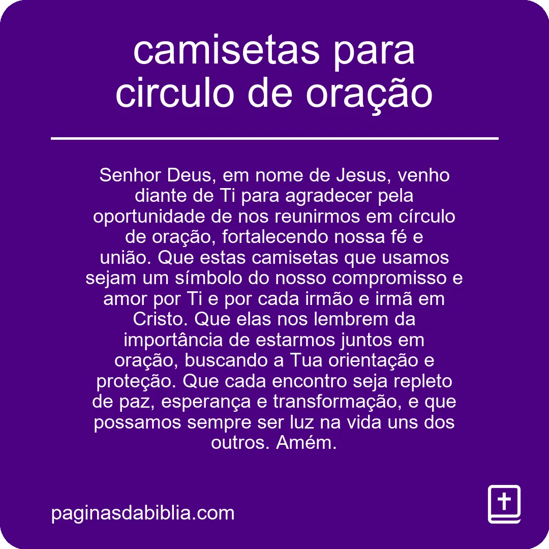Camisetas para Círculo de Oração: Fé Vestida