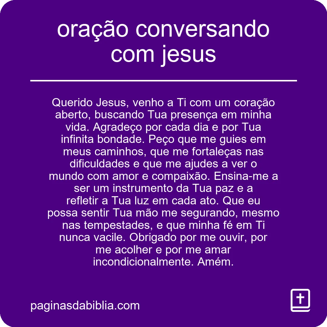 Conexão poderosa: oração conversando com Jesus