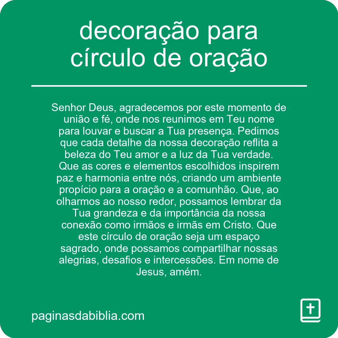 Decoração para círculo de oração: inspiração divina