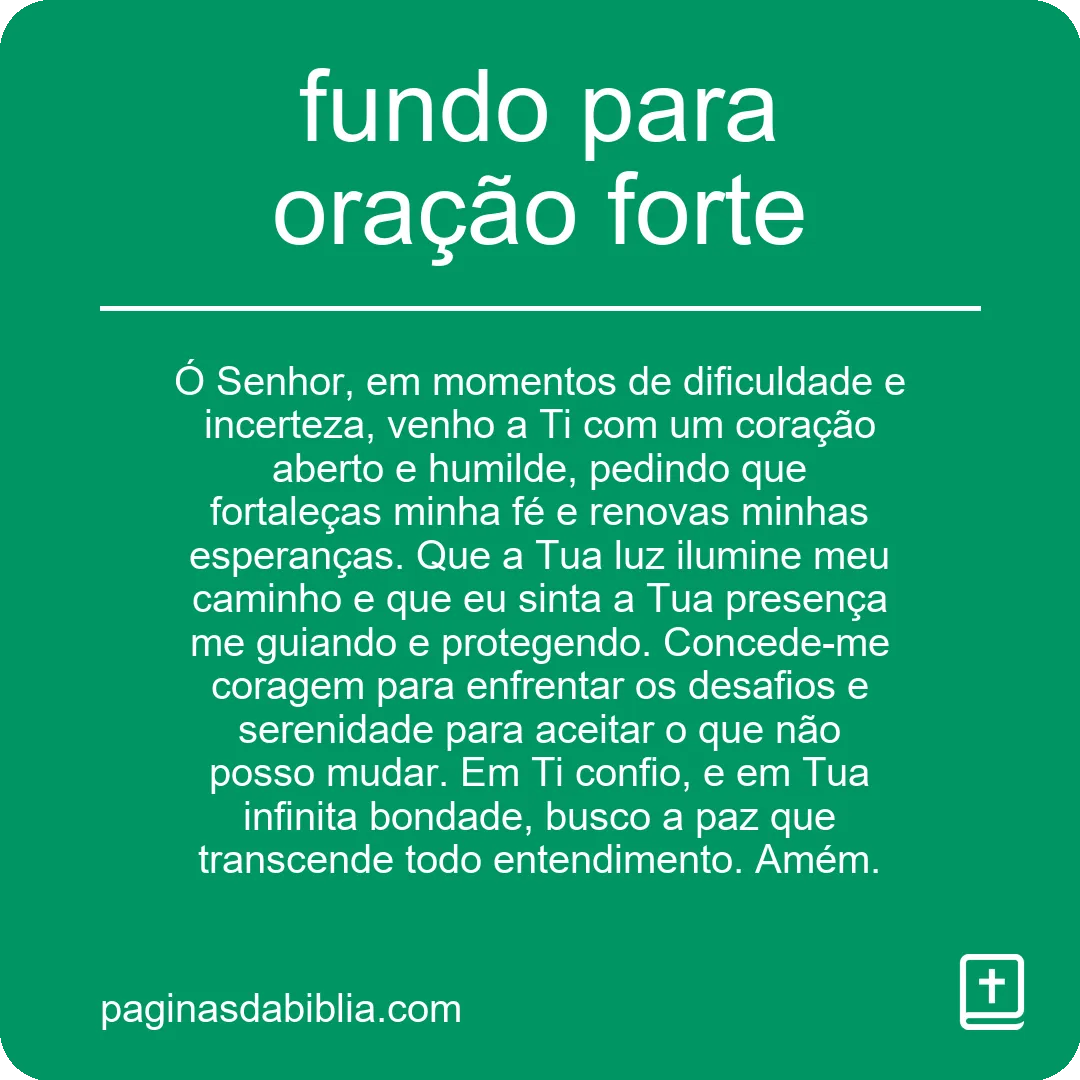 Desbloqueie o Poder da Oração Forte: Fundo Transformador