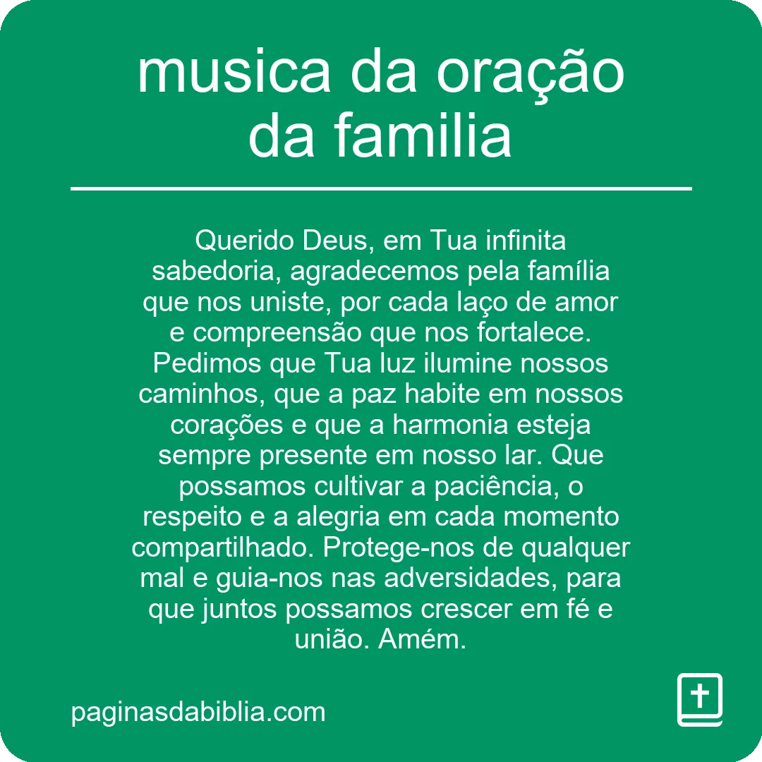 Descubra a Música da Oração da Família: Poder Transformador.