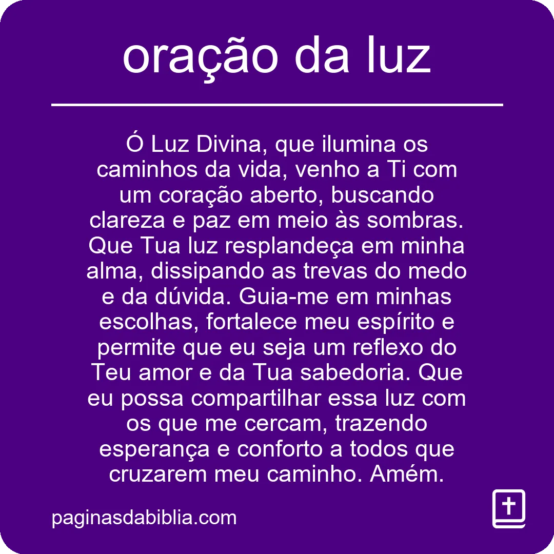 Descubra a Poderosa Oração da Luz: Transformação Espiritual