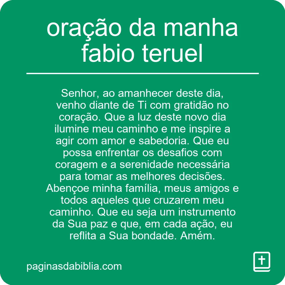 Descubra a Poderosa Oração da Manhã com Fábio Teruel