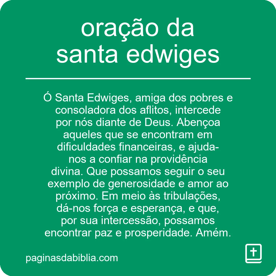 Descubra a Poderosa Oração da Santa Edwiges