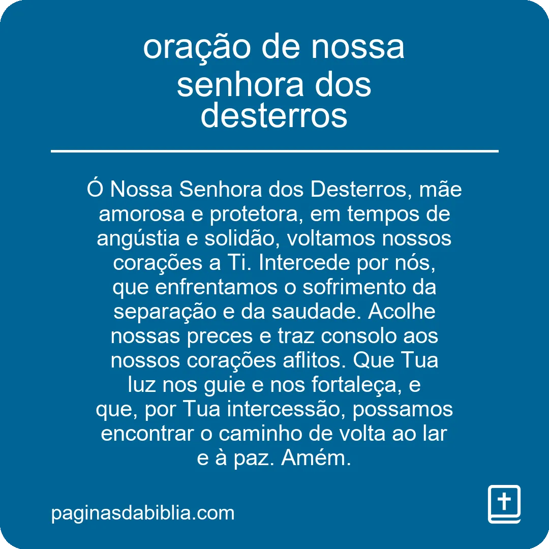 Descubra a Poderosa Oração de Nossa Senhora dos Desterros