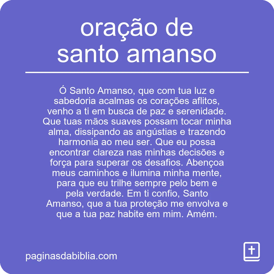Descubra a Poderosa Oração de Santo Amanso