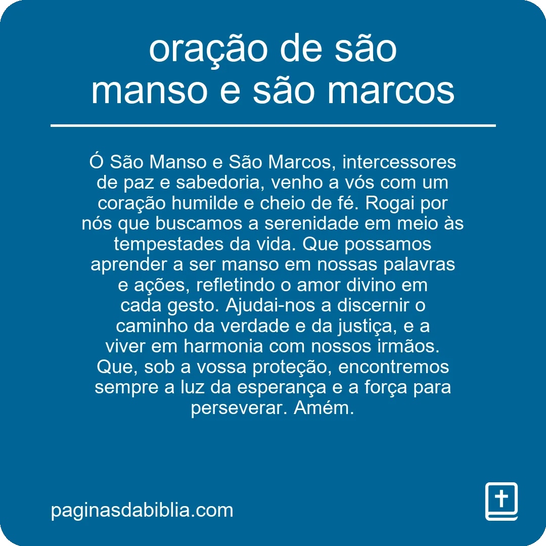 Descubra a Poderosa Oração de São Manso e São Marcos