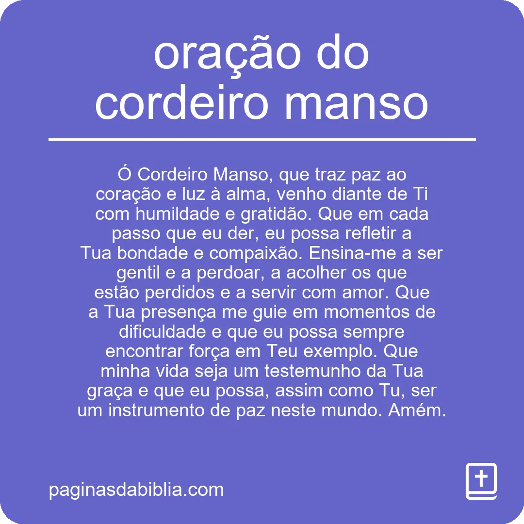 Descubra a Poderosa Oração do Cordeiro Manso