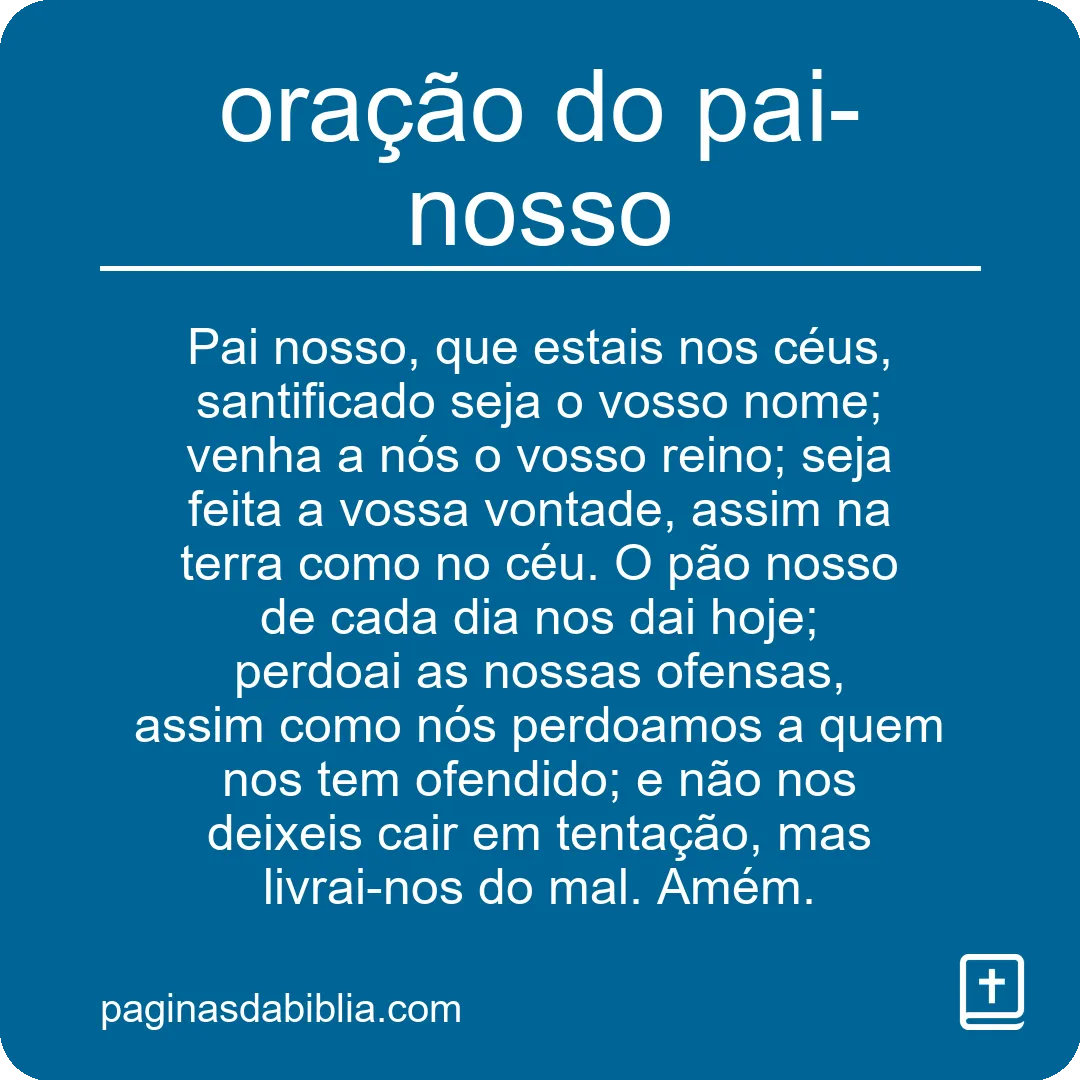 Descubra a Poderosa Oração do Pai-Nosso