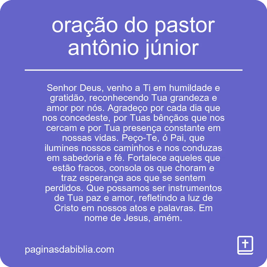 Descubra a Poderosa Oração do Pastor Antônio Júnior