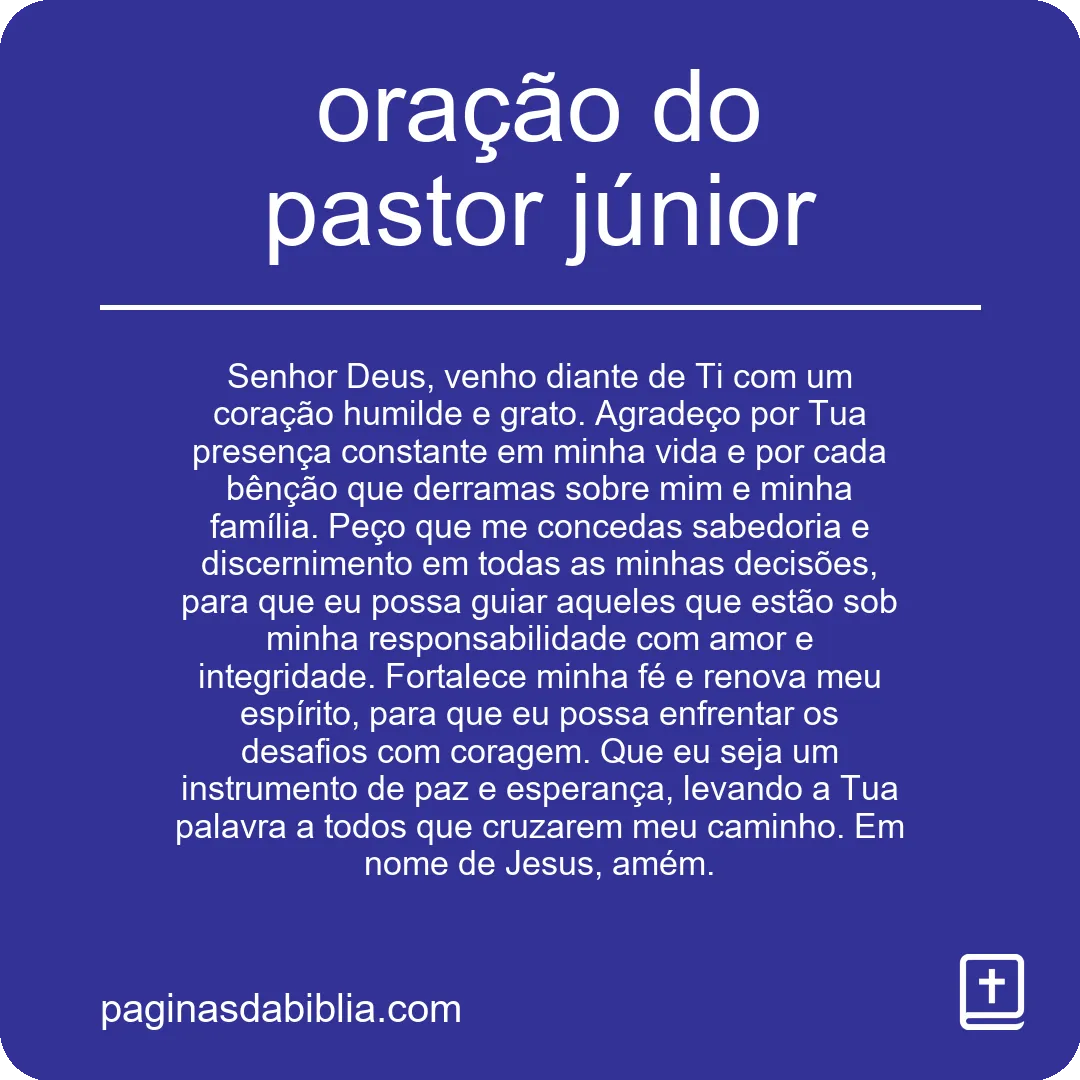 Descubra a Poderosa Oração do Pastor Júnior