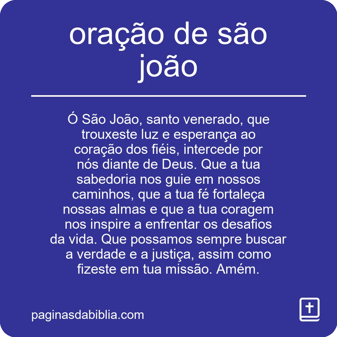 Descubra o Poder da Oração de São João