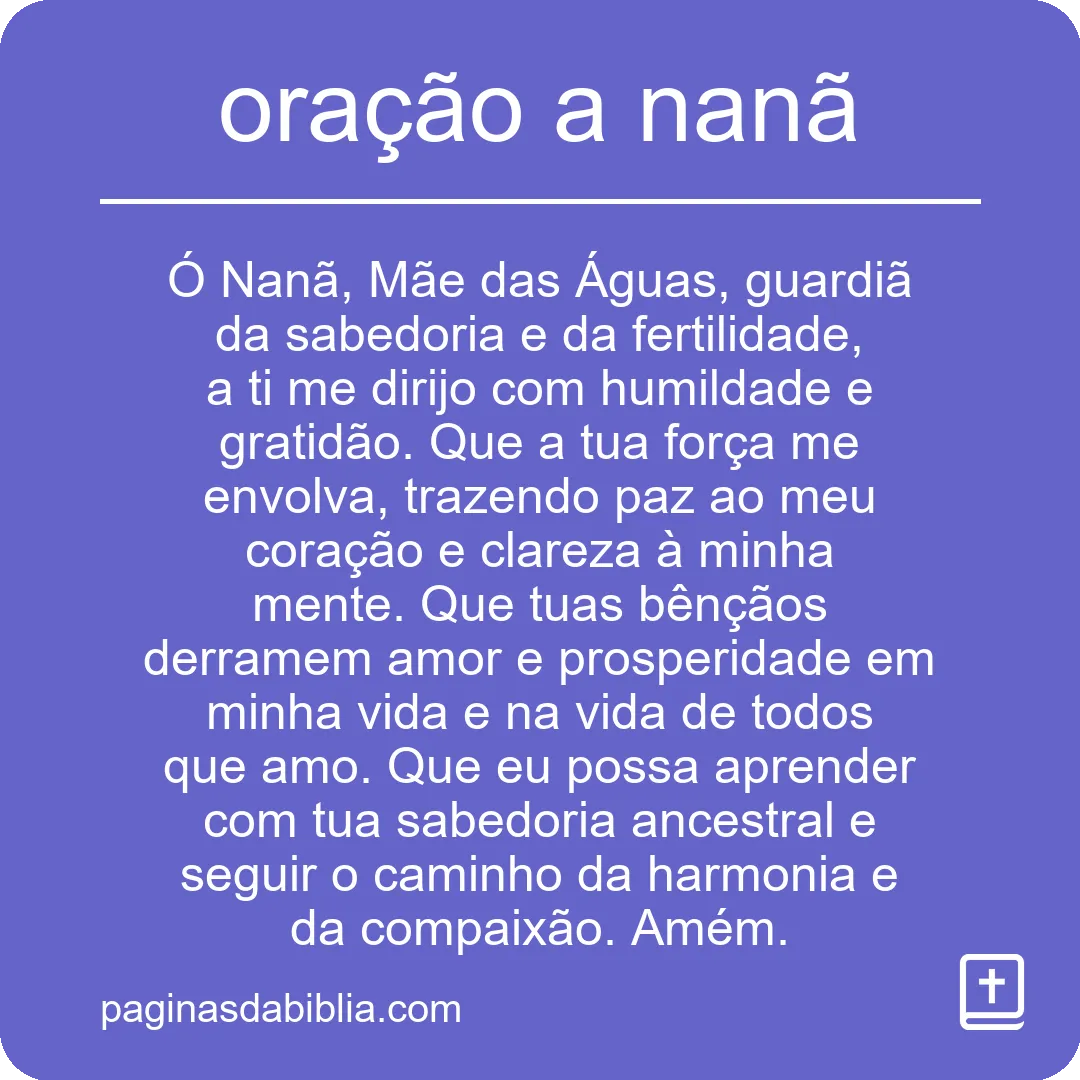Descubra o Poder Transformador da Oração a Nanã