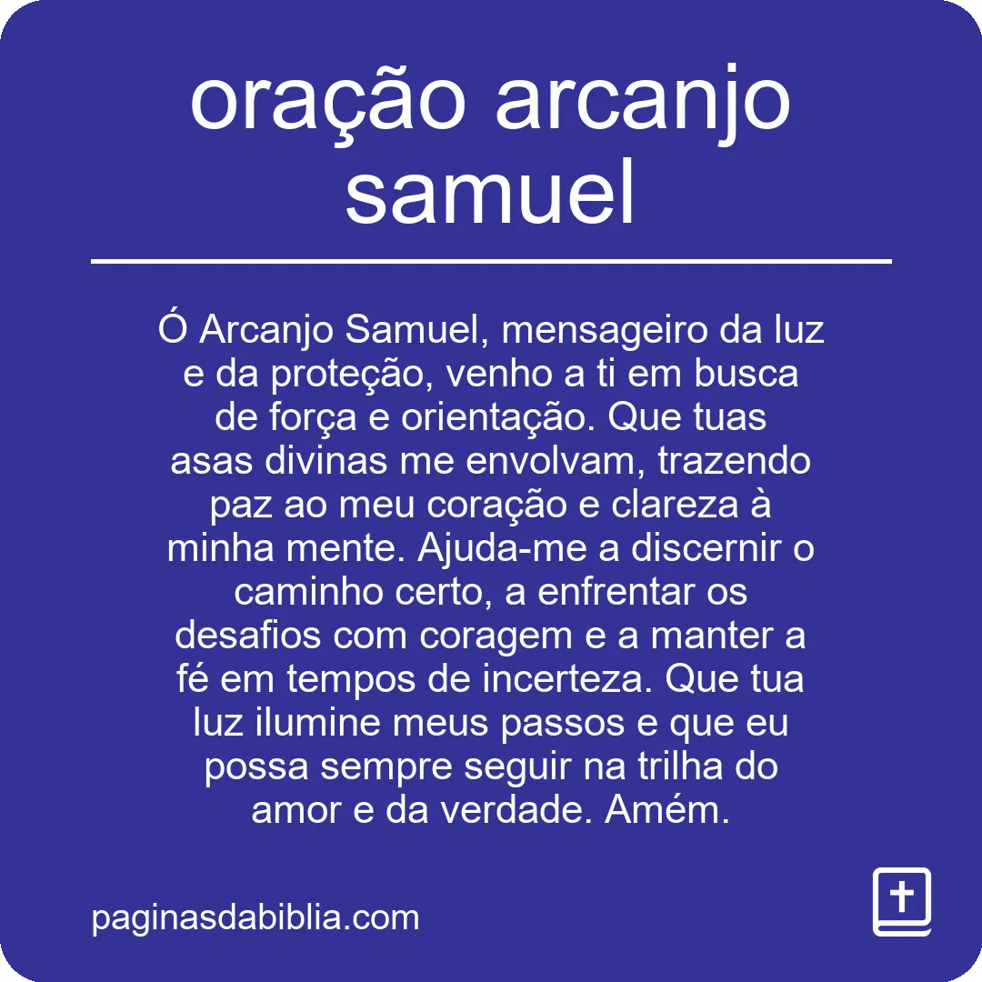 Descubra o Poder Transformador da Oração Arcanjo Samuel
