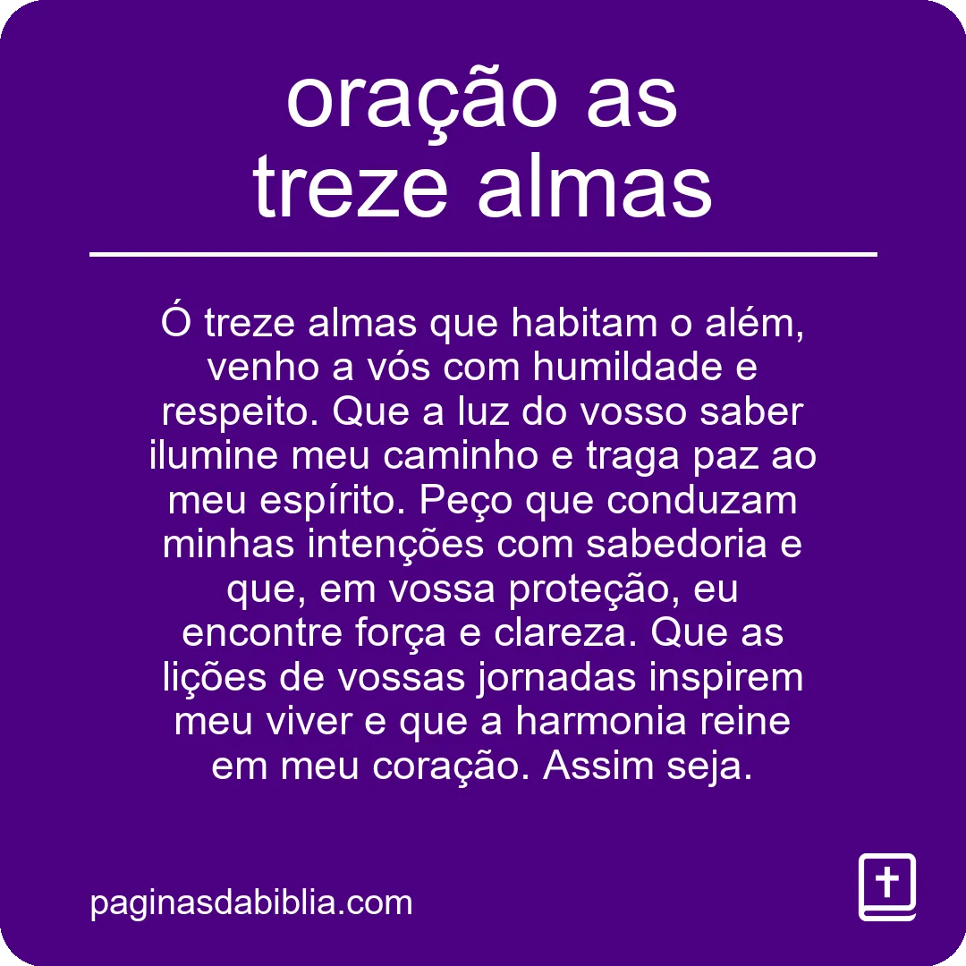 Descubra o Poder Transformador da Oração às Treze Almas