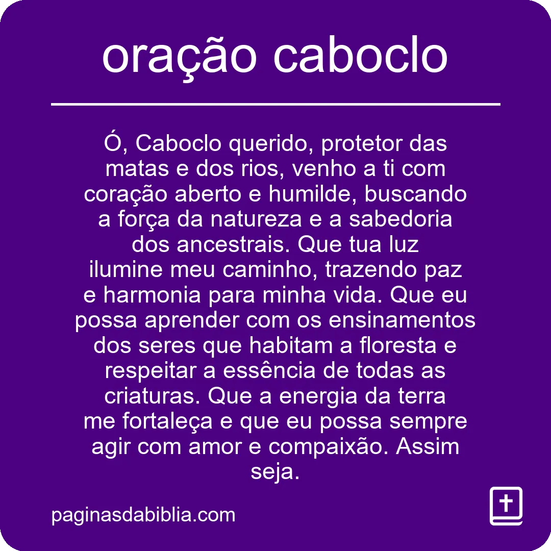 Descubra o Poder Transformador da Oração Caboclo