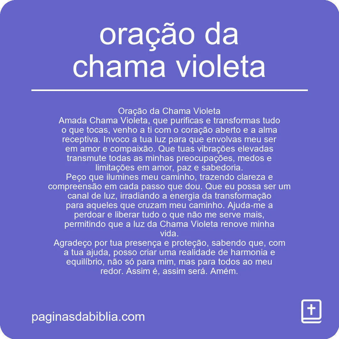 Descubra o Poder Transformador da Oração da Chama Violeta