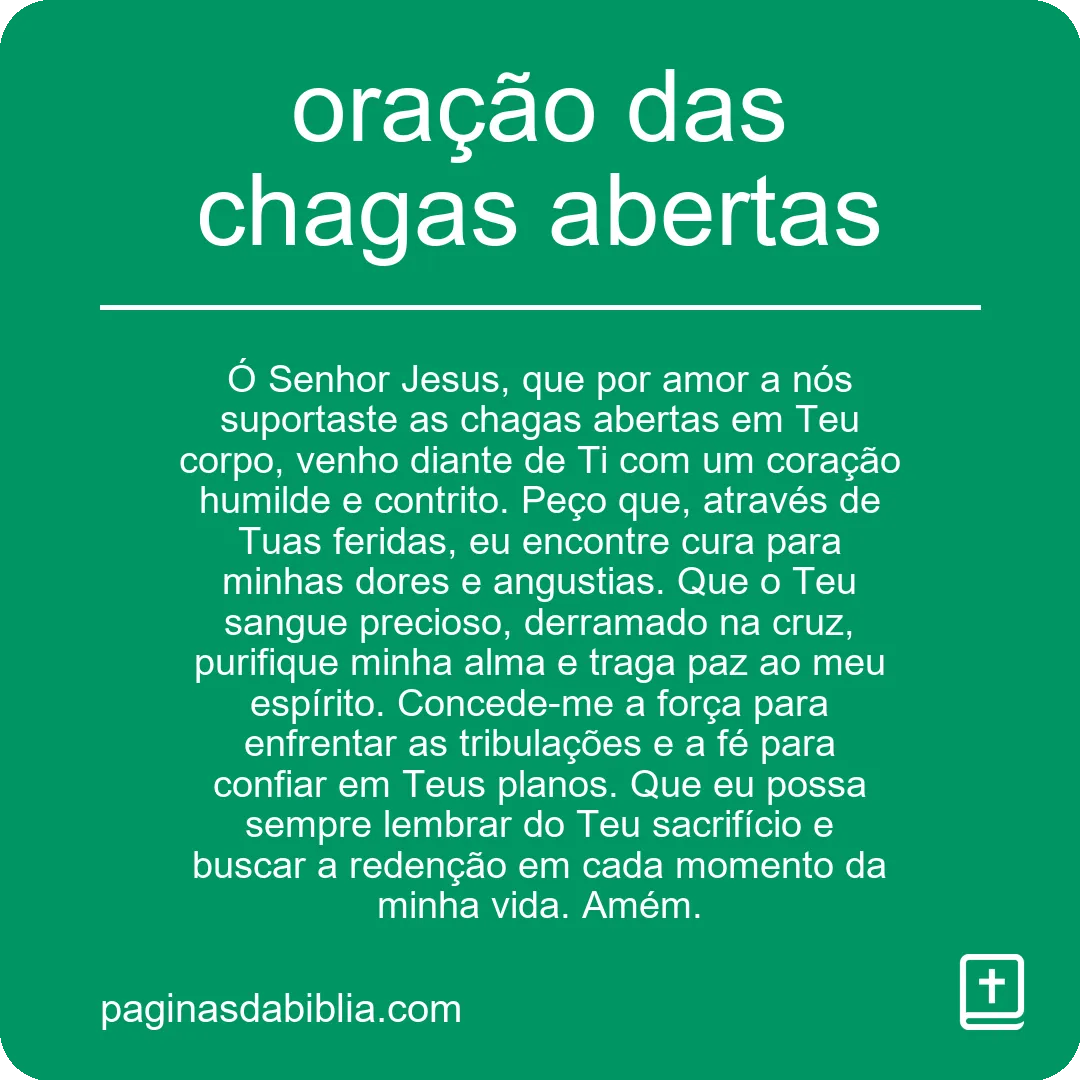 Descubra o Poder Transformador da Oração das Chagas Abertas