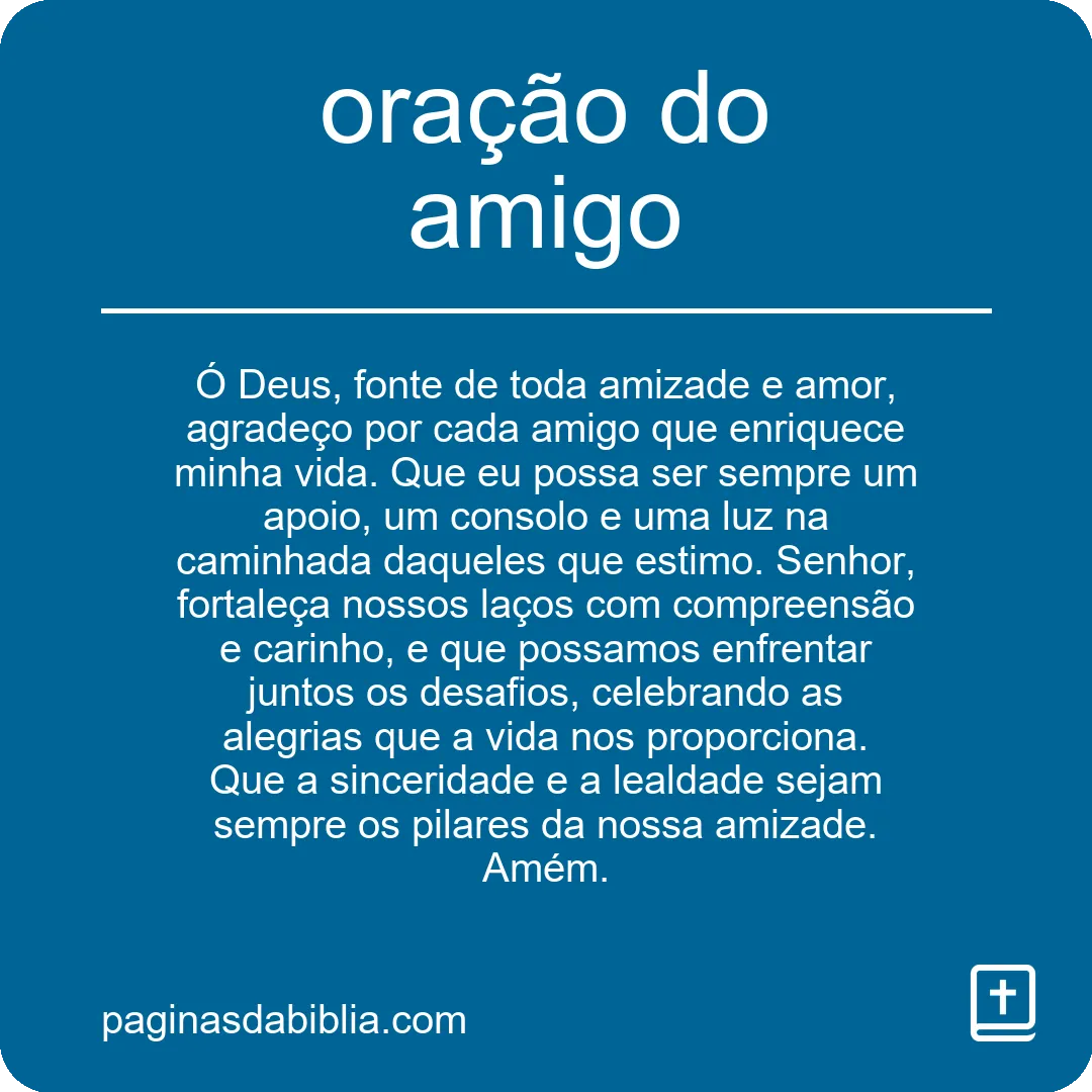 Descubra o Poder Transformador da Oração do Amigo