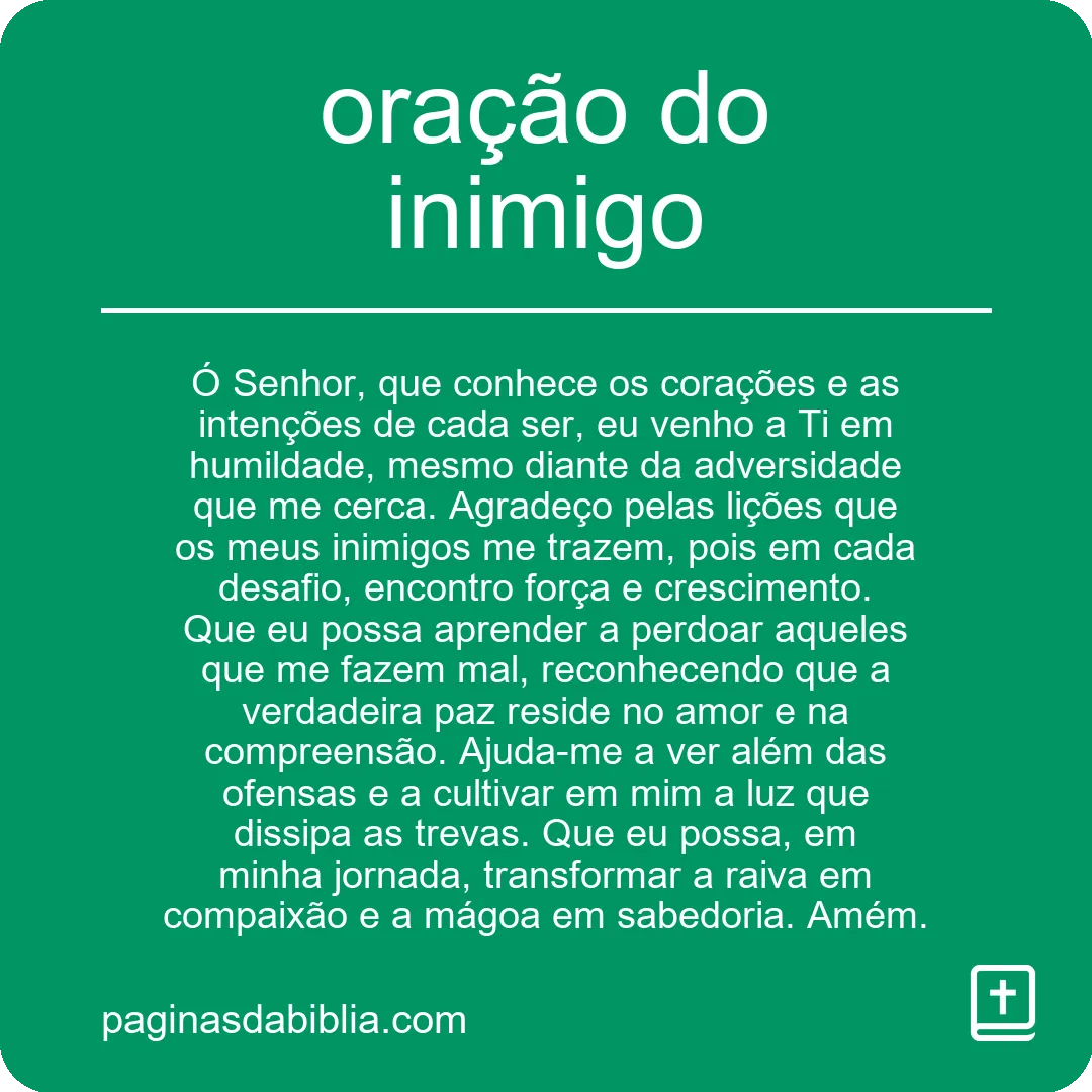 descubra o poder transformador da oracao do inimigo Descubra o Poder Transformador da Oração do Inimigo