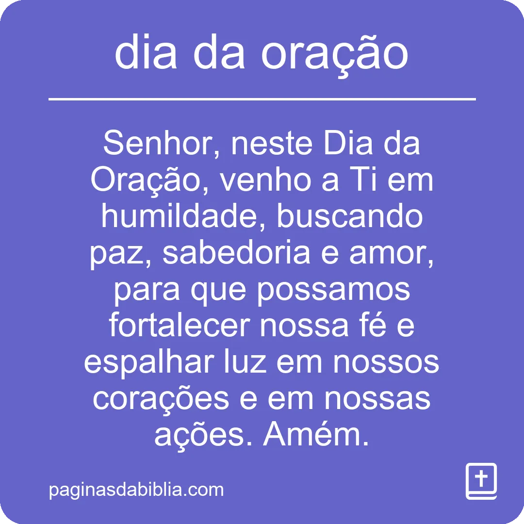 Descubra o Poder Transformador da Oração no Dia da Oração