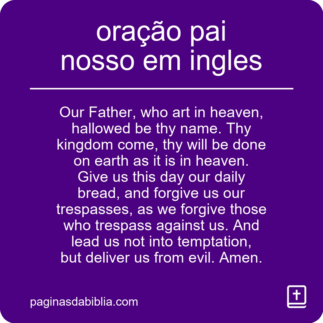 Descubra o Poder Transformador da Oração Pai Nosso em Inglês