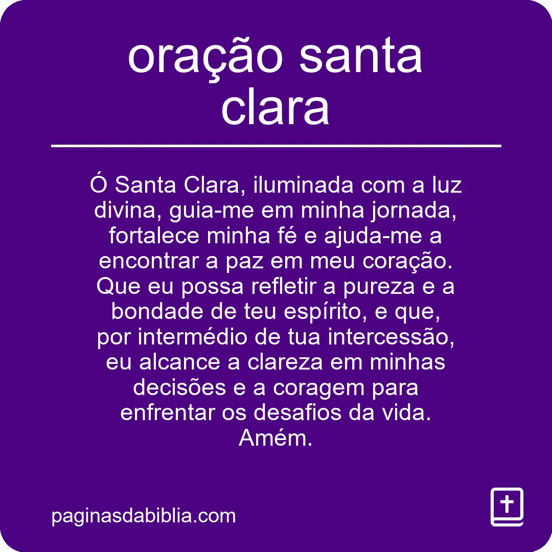 Descubra o Poder Transformador da Oração Santa Clara