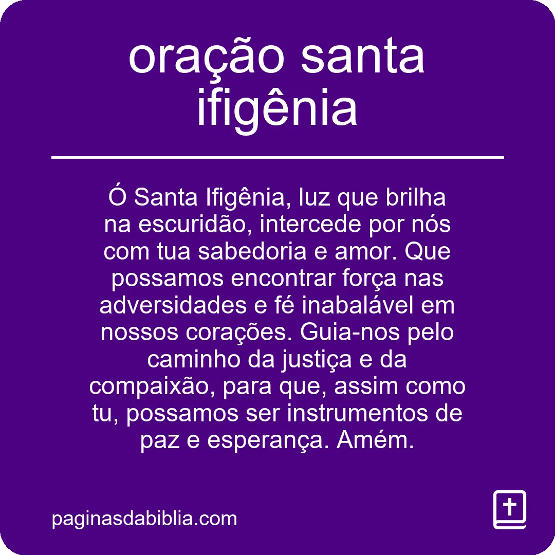 Descubra o Poder Transformador da Oração Santa Ifigênia
