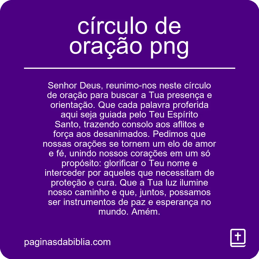 Descubra o Poder Transformador do Círculo de Oração PNG!