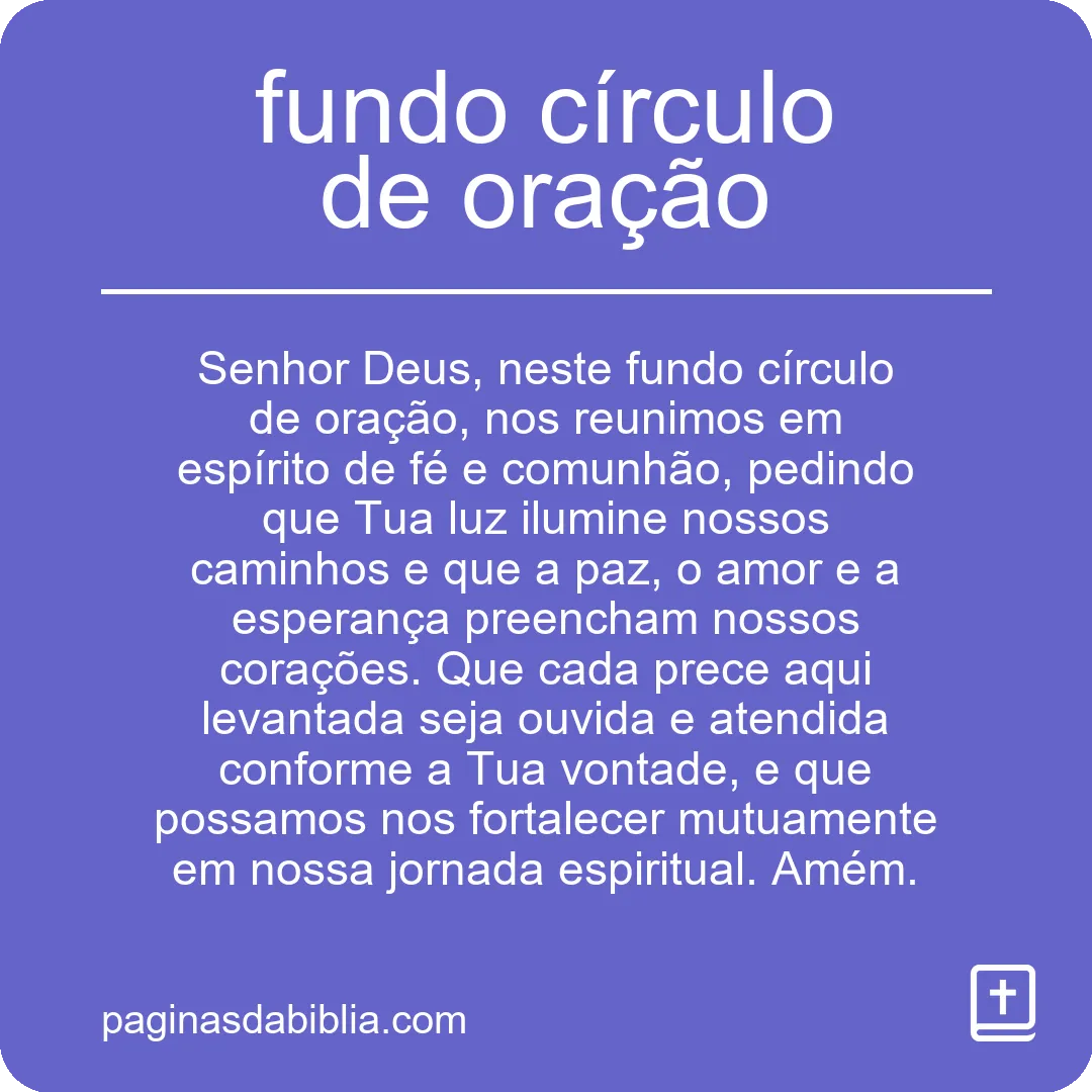 Descubra o Poder Transformador do Círculo de Oração
