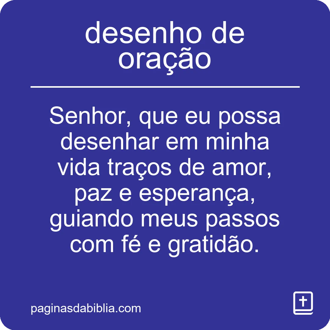 Descubra o Poder Transformador do Desenho de Oração