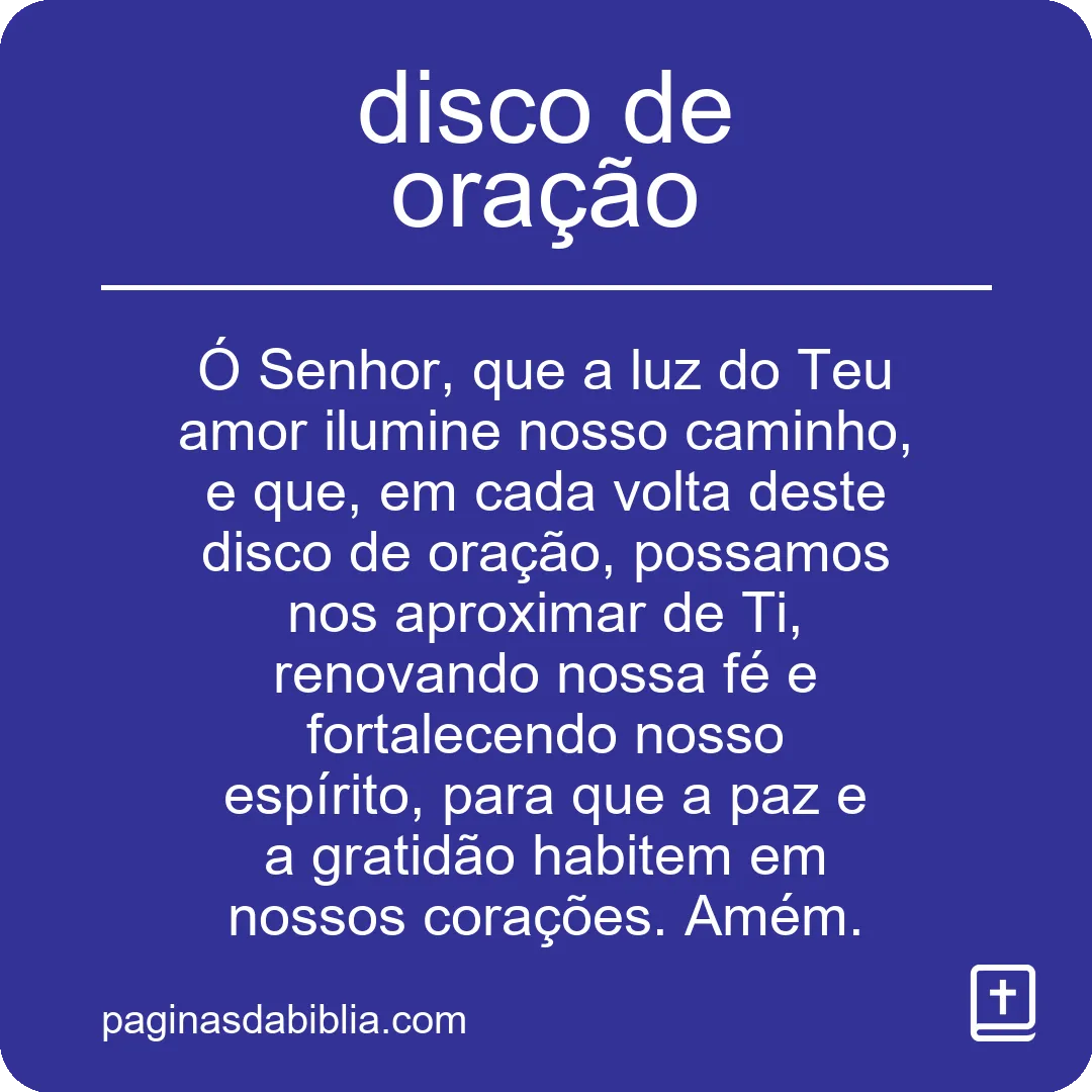 Descubra o Poder Transformador do Disco de Oração